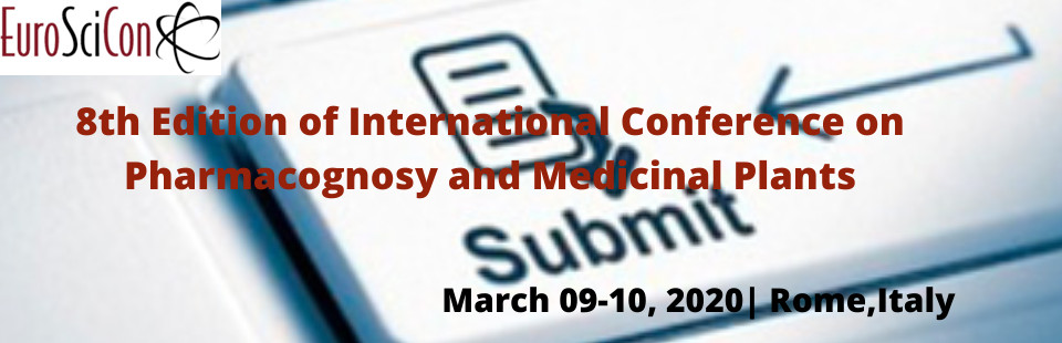 8th Edition of International Conference on  Pharmacognosy and Medicinal Plants